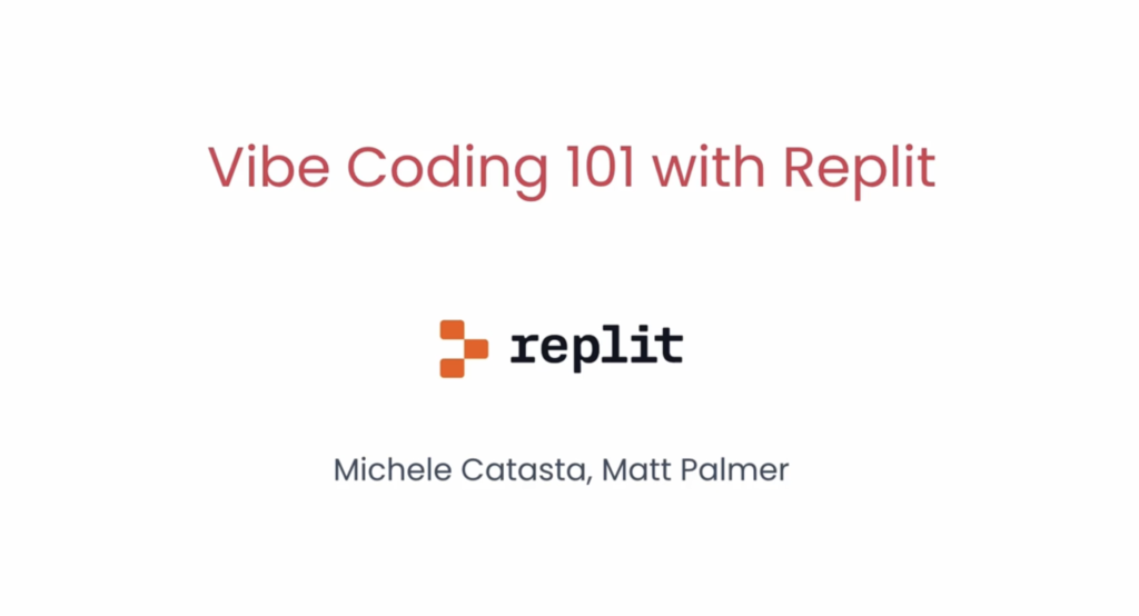 Slide titled “Vibe Coding 101 with Replit.”